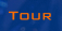 Tour